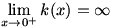 lim(x->0+)k(x)=infinity