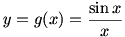 y=g(x)=sin(x)/x