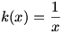 k(x)=1/x