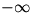 negative infinity