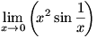 lim(x->o)(x^2 sin(1/x))
