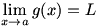 lim(x->a)g(x)=L