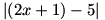 |(2x+1)-5|