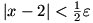 |x-2| is less than (1/2)epsilon