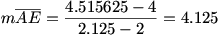 mAE=(4.515625-4)/(2.125-2)=4.125