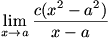 lim(x->a)c(x^2-a^2)/(x-a)
