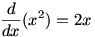 d/dx x^2=2x