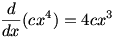 d/dx cx^4=4cx^3