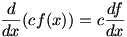 d/dx (cf(x))=c df/dx