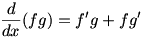 d/dx (fg)=f'g+fg'