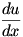 du/dx