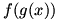 f'(g(x))