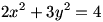 2x^2+3y^2=4
