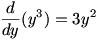 d/dy(y^3)=3y^2