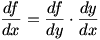 df/dx = df/xy * dy/dx
