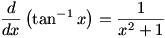 d/dx (atan x)=1/(x^2+1)