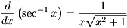 d/dx (asec x)=1/(x sqrt(x^2+1))