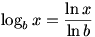 log_b x = (ln x)/(ln b)