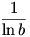 1/ln b