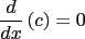 $\displaystyle \frac{d}{dx}\left({c}\right) = 0$