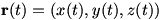 r(t)=(x(t), y(t), z(t))