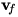 v_f