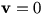 v=0