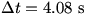 delta t=4.08 s