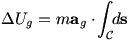 Delta U_g=m a_g dot Int_C ds