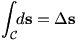 Int_C ds=Delta s